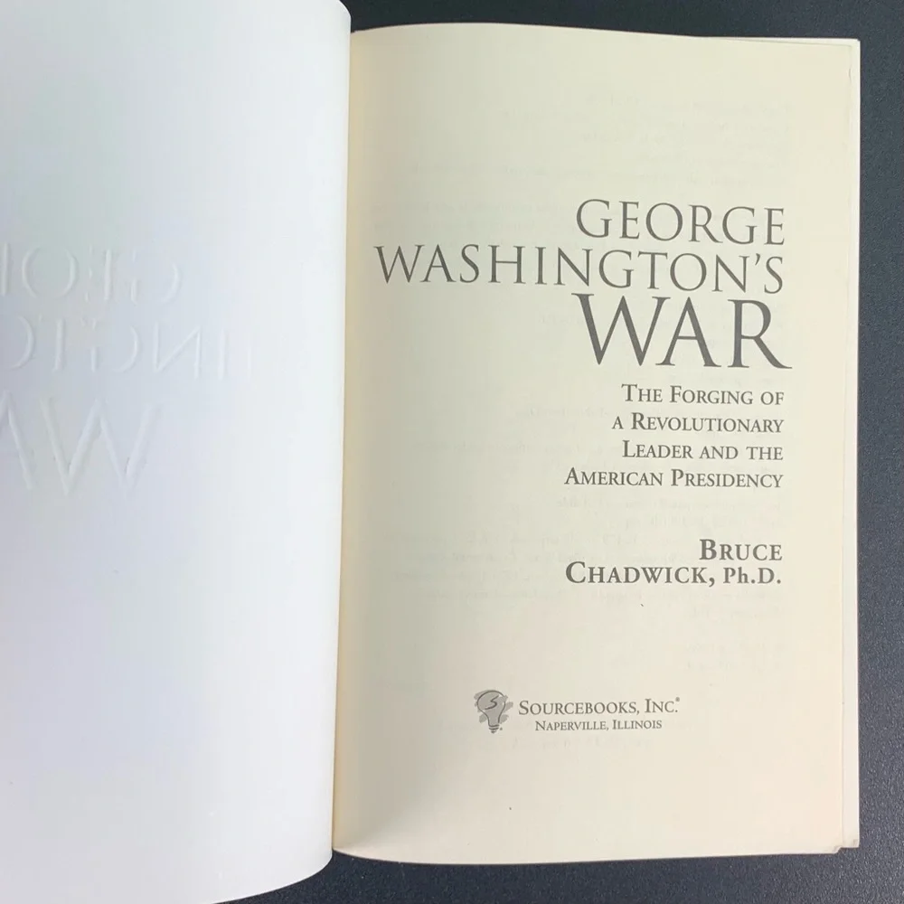 George Washington’s War by Brad Chadwick. 2004.